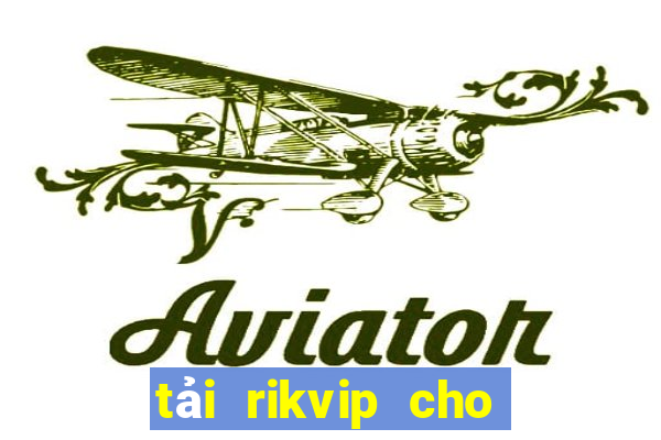 tải rikvip cho máy tính