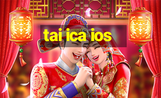 tai ica ios