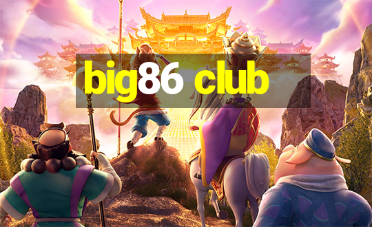 big86 club