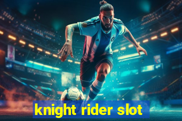 knight rider slot