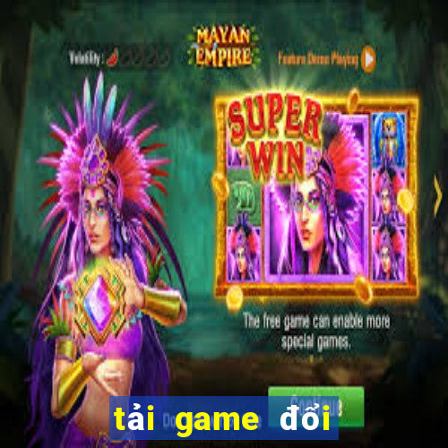 tải game đổi thưởng nhận code