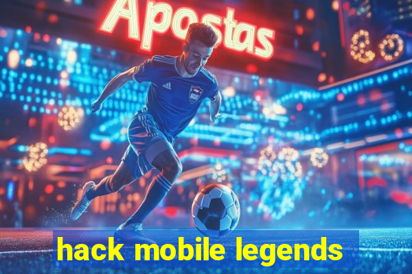 hack mobile legends