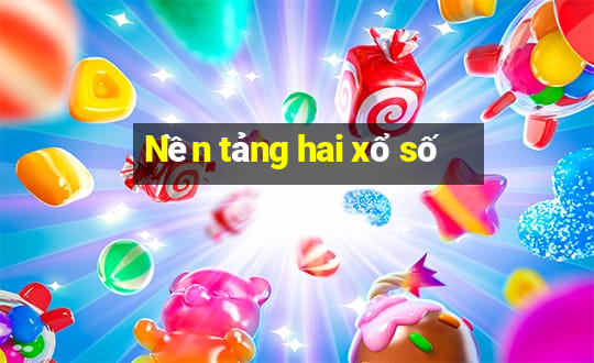 Nền tảng hai xổ số