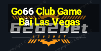 Go66 Club Game Bài Las Vegas