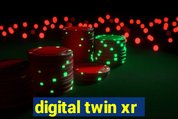 digital twin xr