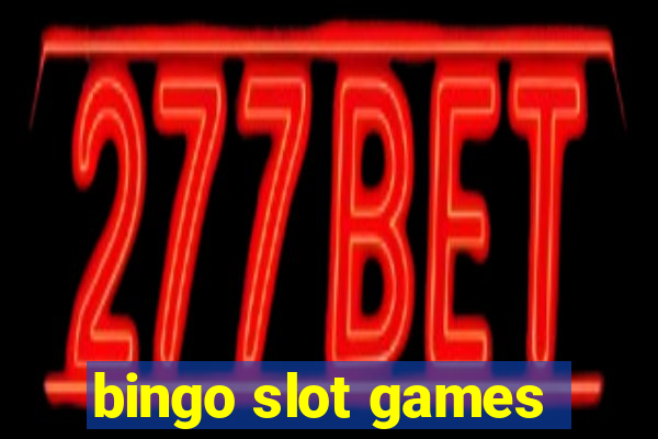 bingo slot games