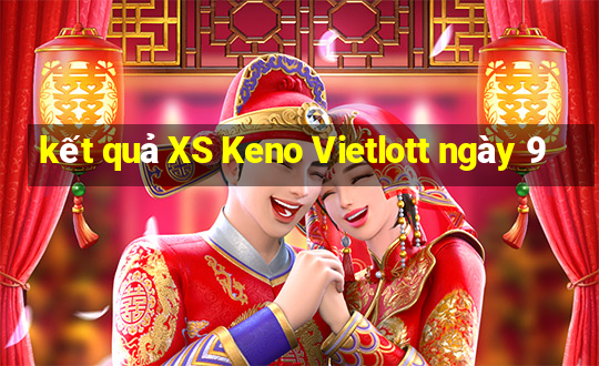 kết quả XS Keno Vietlott ngày 9