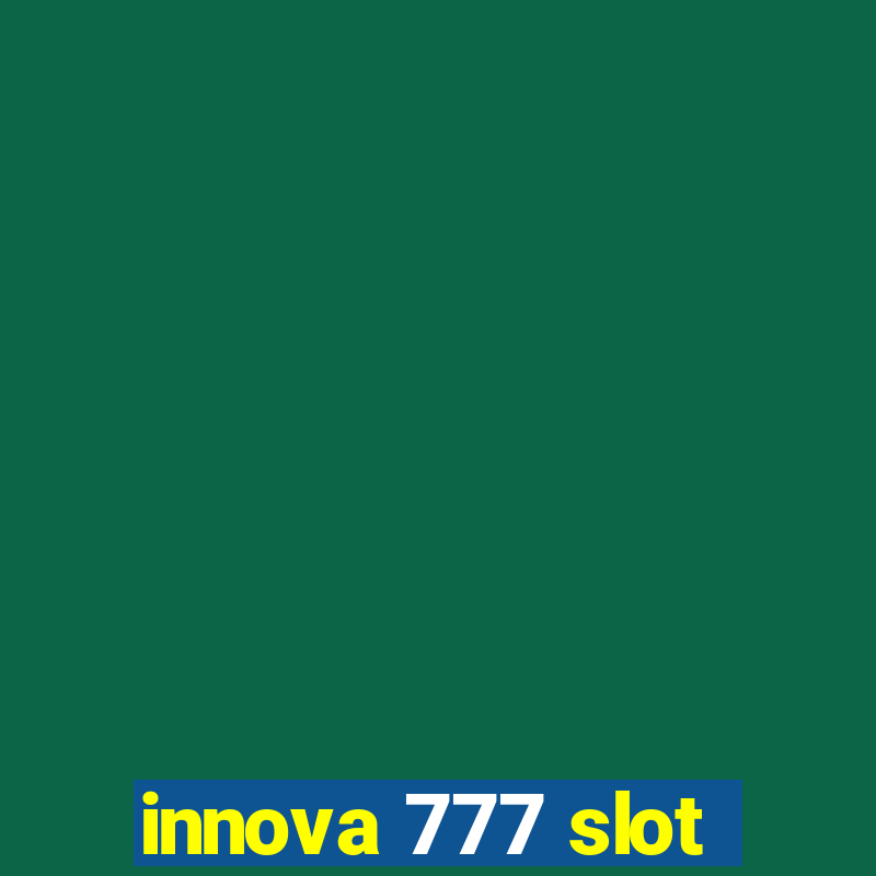 innova 777 slot