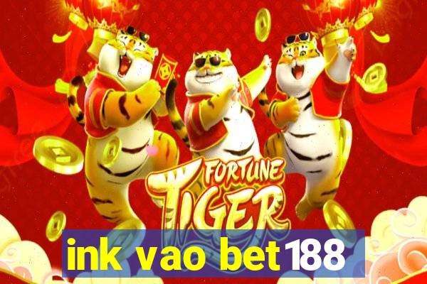 ink vao bet188