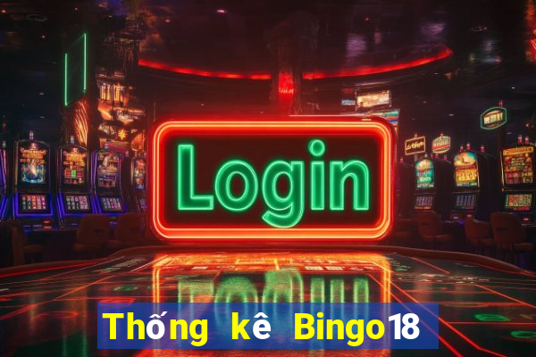 Thống kê Bingo18 ngày thứ năm