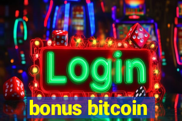 bonus bitcoin