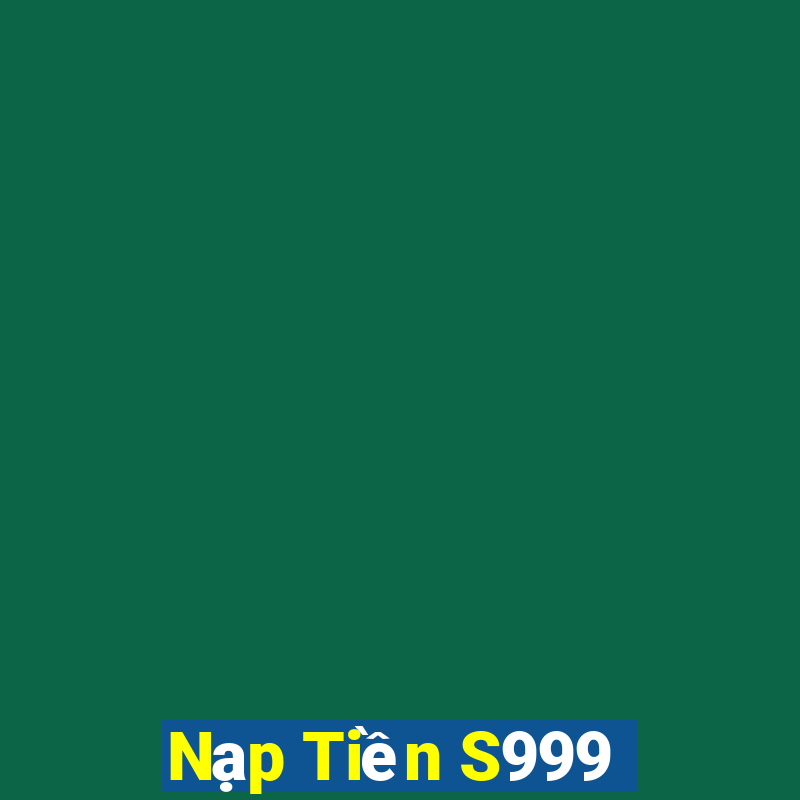 Nạp Tiền S999