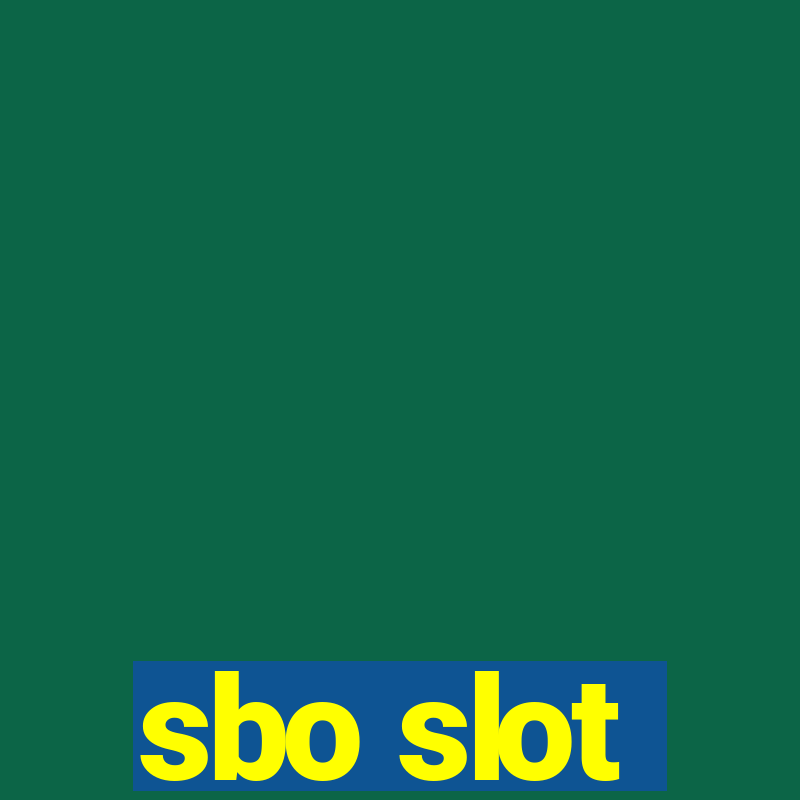 sbo slot