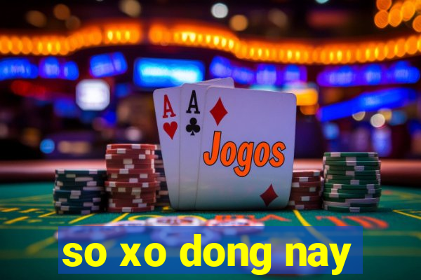 so xo dong nay