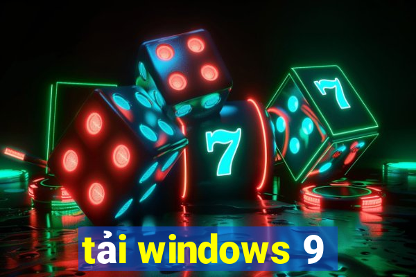 tải windows 9