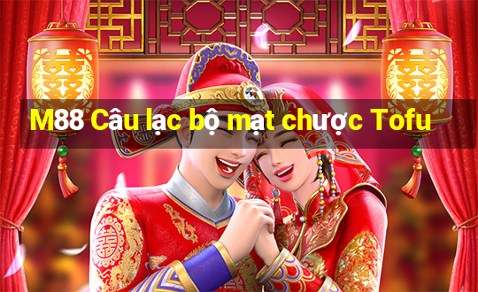 M88 Câu lạc bộ mạt chược Tofu