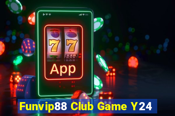 Funvip88 Club Game Y24