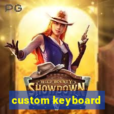 custom keyboard