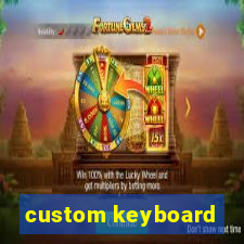 custom keyboard