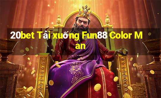 20bet Tải xuống Fun88 Color Man