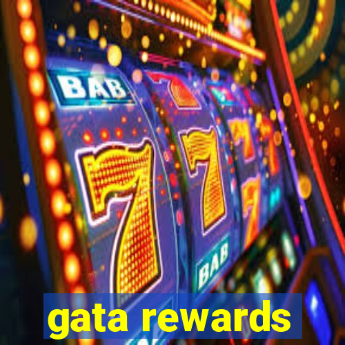 gata rewards