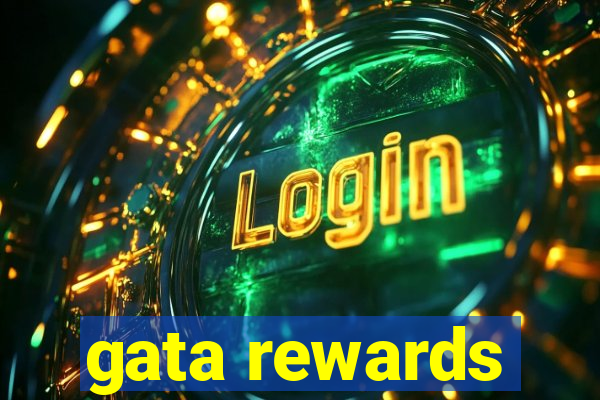 gata rewards