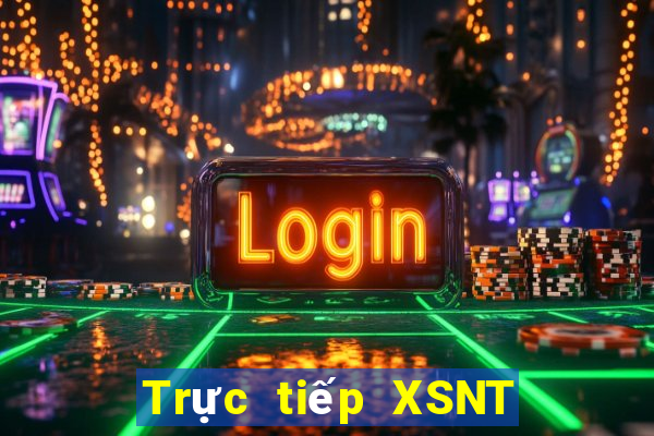 Trực tiếp XSNT ngày 12