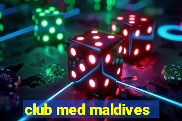 club med maldives