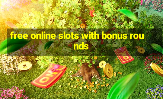 free online slots with bonus rounds