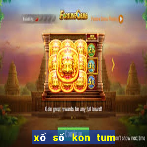 xổ số kon tum ngày 8 tháng 10