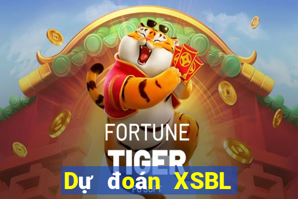 Dự đoán XSBL ngày 10