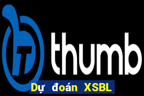 Dự đoán XSBL ngày 10