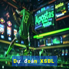 Dự đoán XSBL ngày 10