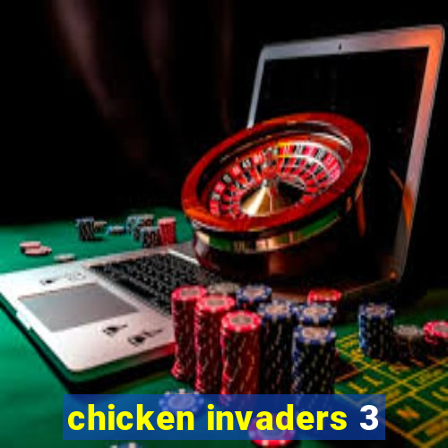 chicken invaders 3