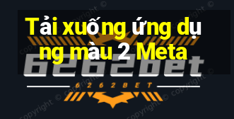 Tải xuống ứng dụng màu 2 Meta