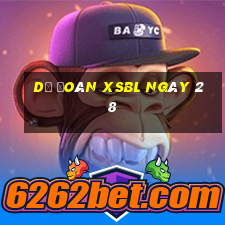 Dự đoán XSBL ngày 28