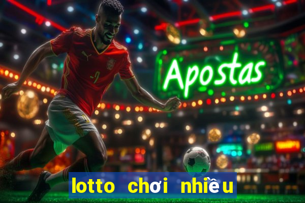 lotto chơi nhiều hôm nay