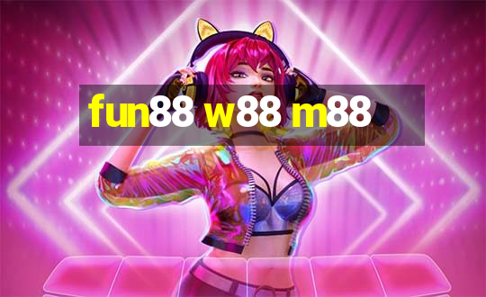 fun88 w88 m88