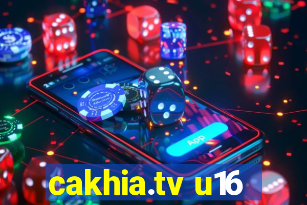 cakhia.tv u16