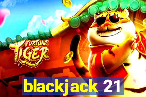 blackjack 21