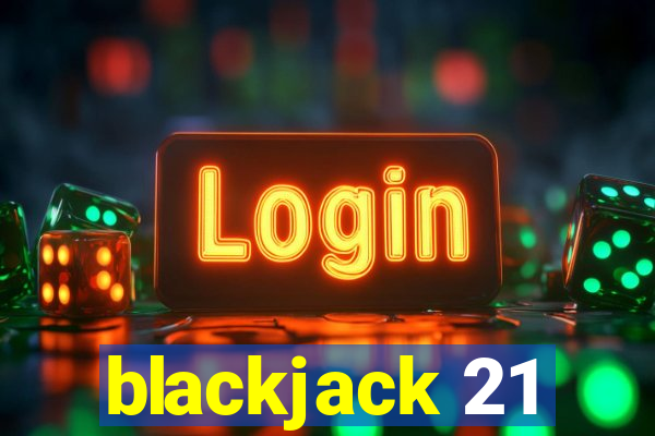 blackjack 21