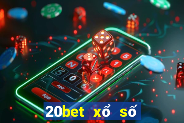 20bet xổ số năm triệu