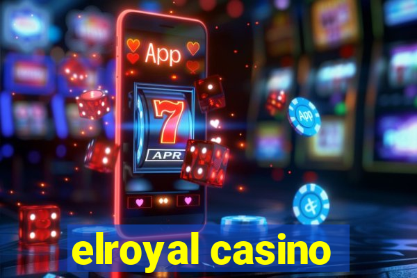 elroyal casino