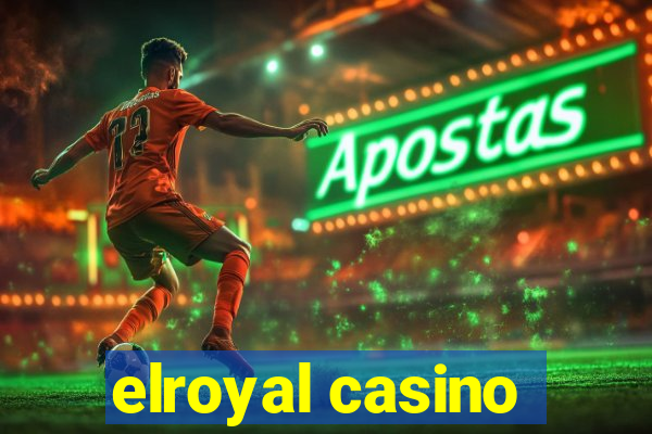 elroyal casino