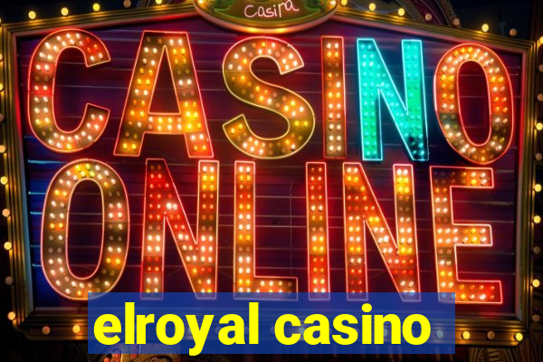 elroyal casino