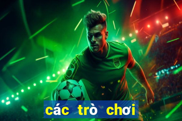 các trò chơi giải trí