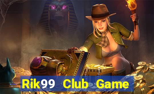 Rik99 Club Game Bài 52