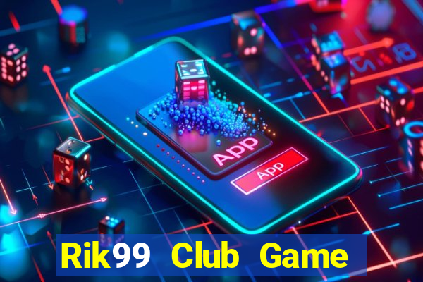 Rik99 Club Game Bài 52