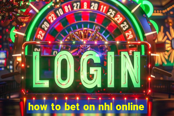 how to bet on nhl online