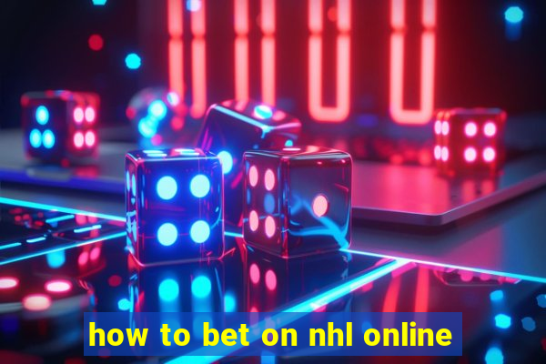 how to bet on nhl online